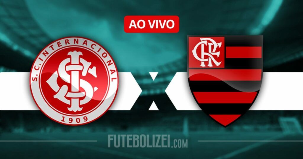 Internacional x Flamengo hoje; veja horário e onde assistir ao vivo