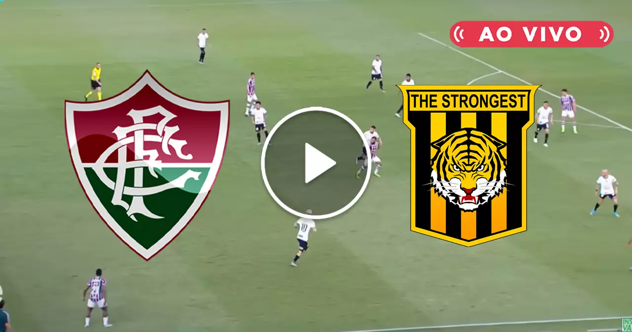 Futebol Ao Vivo Fluminense X The Strongest Pela Copa Libertadores