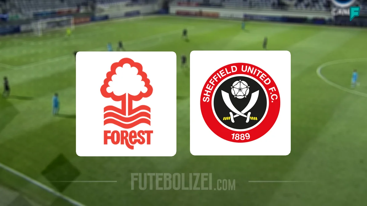 Nottingham Forest x Sheffield United: onde assistir ao vivo, horário e  informações do playoff da Championship 2021/22